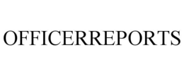 OFFICERREPORTS trademark