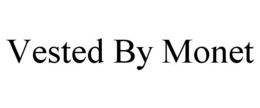 VESTED BY MONET trademark