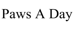 PAWS A DAY trademark