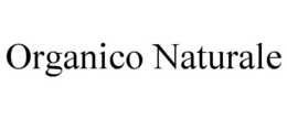 ORGANICO NATURALE trademark