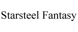 STARSTEEL FANTASY trademark