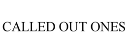 CALLED OUT ONES trademark