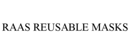 RAAS REUSABLE MASKS trademark