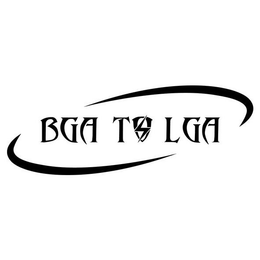 BGA TO LGA trademark