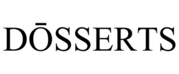 DOSSERTS trademark