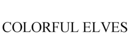 COLORFUL ELVES trademark