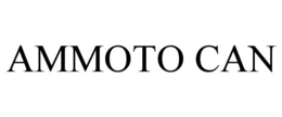 AMMOTO CAN trademark