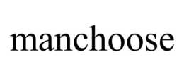 MANCHOOSE trademark
