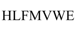HLFMVWE trademark