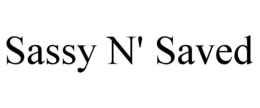 SASSY N' SAVED trademark