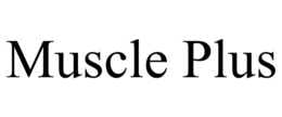 MUSCLE PLUS trademark
