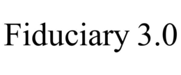 FIDUCIARY 3.0 trademark