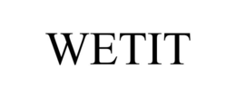 WETIT trademark