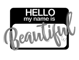 HELLO MY NAME IS BEAUTIFUL trademark