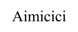 AIMICICI trademark