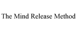 THE MIND RELEASE METHOD trademark
