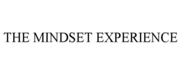 THE MINDSET EXPERIENCE trademark
