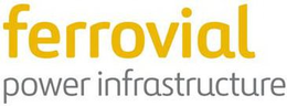 FERROVIAL POWER INFRASTRUCTURE trademark