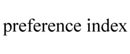PREFERENCE INDEX trademark