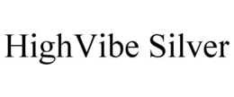HIGHVIBE SILVER trademark