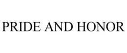 PRIDE AND HONOR trademark