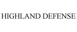 HIGHLAND DEFENSE trademark