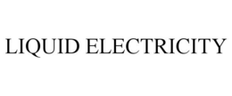 LIQUID ELECTRICITY trademark