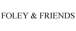 FOLEY & FRIENDS trademark