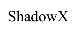 SHADOWX trademark