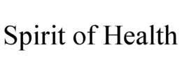 SPIRIT OF HEALTH trademark