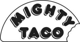 MIGHTY TACO trademark