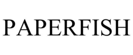 PAPERFISH trademark