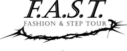F.A.S.T. FASHION & STEP TOUR trademark