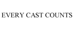 EVERY CAST COUNTS trademark