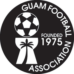 GUAM FOOTBALL ASSOCIATION FOUNDED 1975 trademark