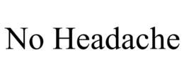 NO HEADACHE trademark