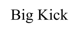 BIG KICK trademark