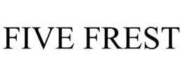 FIVE FREST trademark