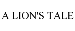A LION'S TALE trademark