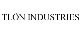 TLÖN INDUSTRIES trademark