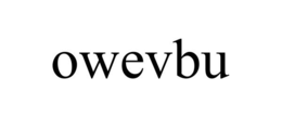OWEVBU trademark
