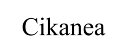 CIKANEA trademark