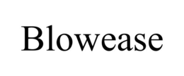 BLOWEASE trademark