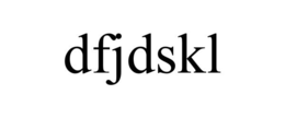DFJDSKL trademark