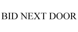 BID NEXT DOOR trademark