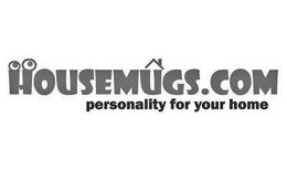 HOUSEMUGS.COM PERSONALITY FOR YOUR HOME trademark