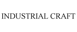 INDUSTRIAL CRAFT trademark