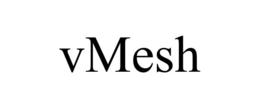 VMESH trademark