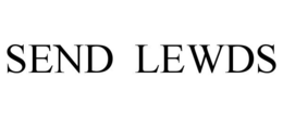 SEND LEWDS trademark
