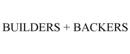 BUILDERS + BACKERS trademark